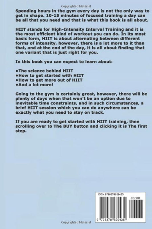 HIIT for Beginners: Beginner’s Guide to Using High Intensity Interval Training to Achieve Your Health, Cardio and Fat Loss Goals In Fastest Time Possible No Matter Where You Are - My Store