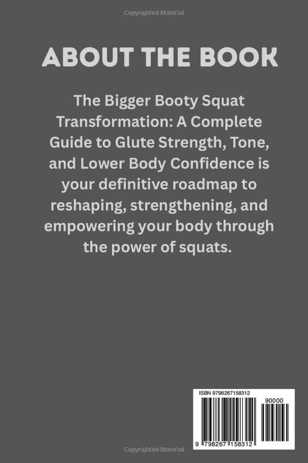 THE BIGGER BOOTY SQUAT TRANSFORMATION: A Complete Guide to Glute Strength, Tone, and Lower Body Confidence - My Store