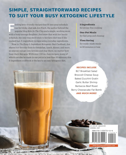 The Easy 5-Ingredient Ketogenic Diet Cookbook: Low-Carb, High-Fat Recipes for Busy People on the Keto Diet - My Store