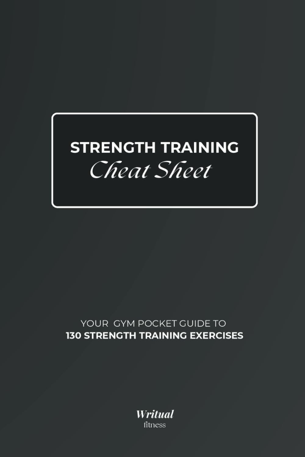 Strength Training Exercises - Cheat Sheet Book: A Gym Pocket Guide with Exercise illustrations & Step-By-Step Instructions | 4" x 6" - My Store