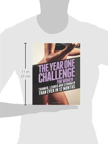The Year One Challenge for Women: Thinner, Leaner, and Stronger Than Ever in 12 Months (The Thinner Leaner Stronger Series) - My Store