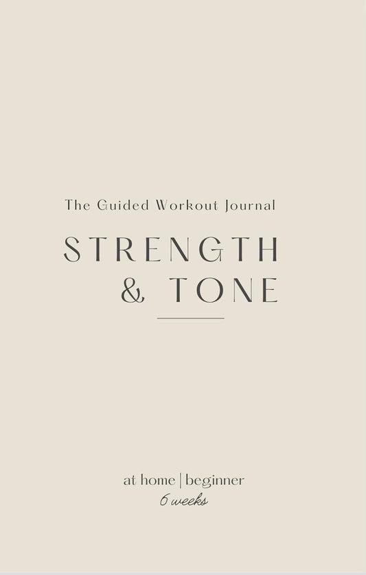 The Guided Workout Journal: Strength & Tone for Beginners: At Home Workout Program | 6 Weeks - My Store
