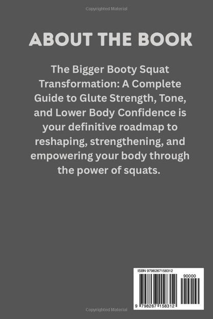 THE BIGGER BOOTY SQUAT TRANSFORMATION: A Complete Guide to Glute Strength, Tone, and Lower Body Confidence - My Store