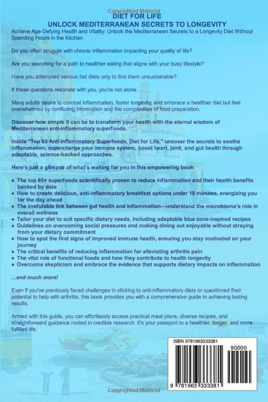 Top 65 Anti-inflammatory Superfoods Diet for Life Unlock Mediterranean Secrets to Longevity: Soothe Inflammation Supercharge Your Immune System Boost Heart Joint Gut Health - My Store