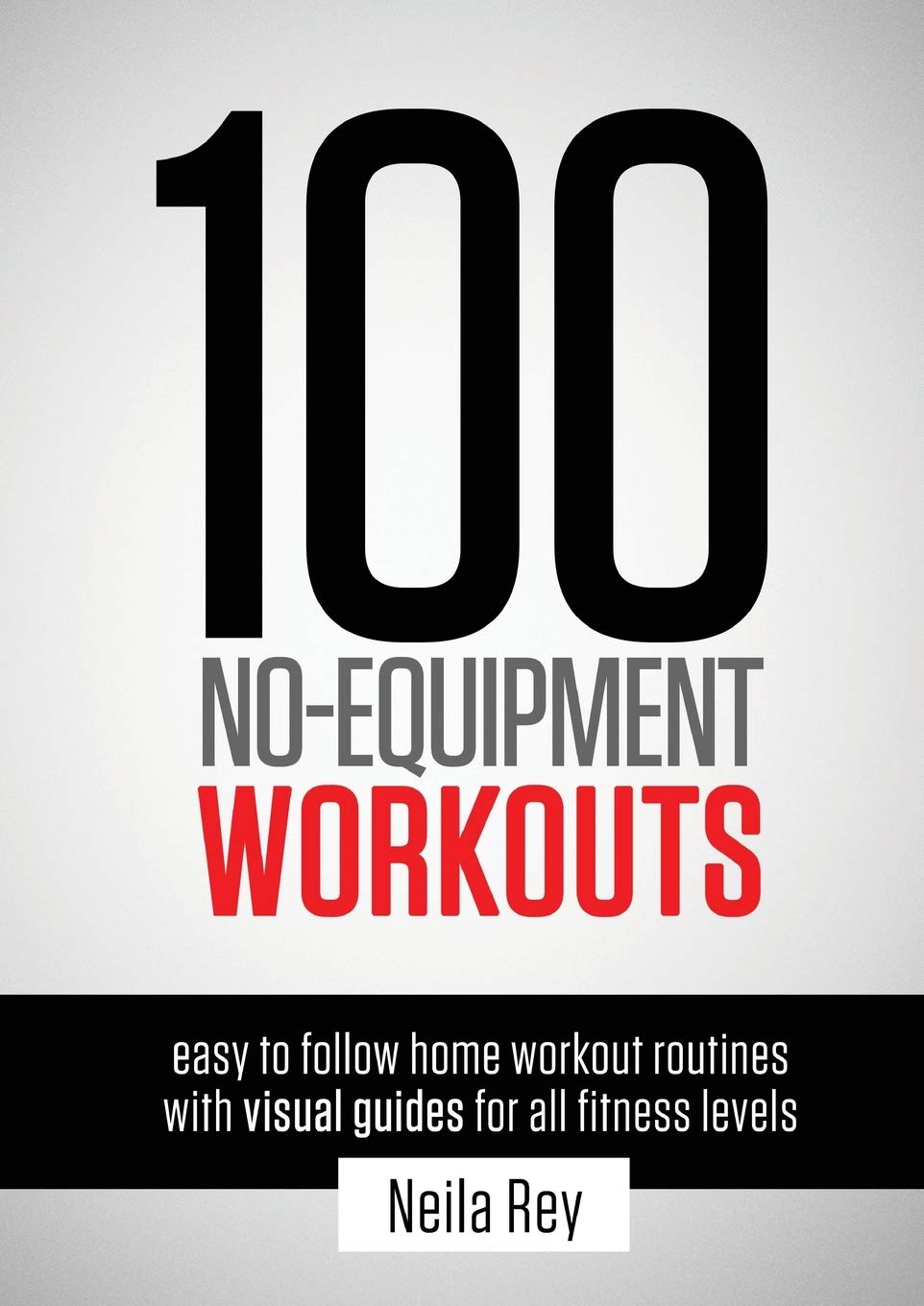 100 No-Equipment Workouts Vol. 1: Easy to Follow Home Workouts Suitable for all Fitness Levels - My Store