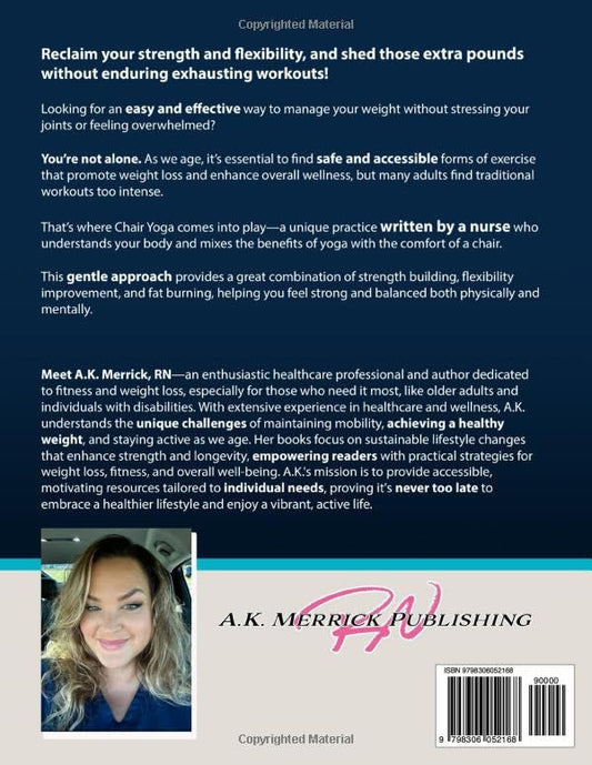 Chair Yoga For Weight Loss: The Ultimate Guide to Rapidly Burn Fat, Build Strength, and Improve Mobility from Home - My Store