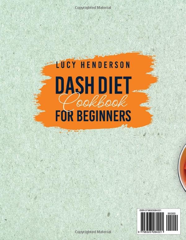 Dash Diet Cookbook for Beginners: 1800 Days of Quick & Healthy Recipes to Lower Blood Pressure for a Balanced Lifestyle - Plus a Comprehensive 45-Day Meal Plan - My Store