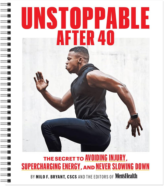 Men's Health Unstoppable After 40: The Secret to Supercharging Recovery, Avoiding Injury, and Never Slowing Down. Convenient at-Home Workout Planner for All Fitness Levels - My Store