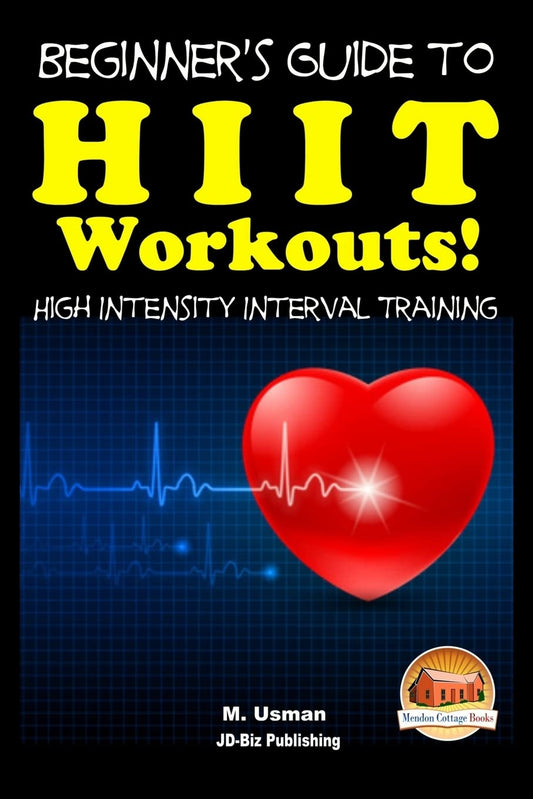 Beginners Guide to HIIT Workouts High Intensity Interval Training - My Store