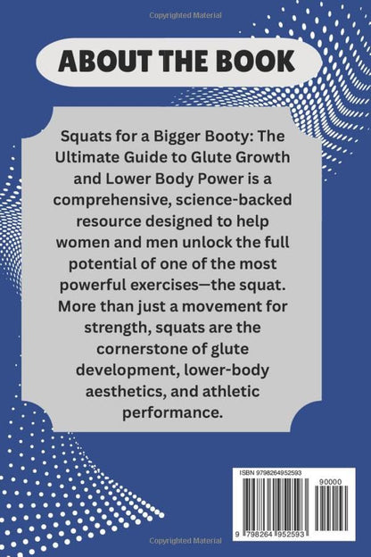 SQUATS FOR A BIGGER BOOTY: The Ultimate Guide to Glute Growth and Lower Body Power - My Store