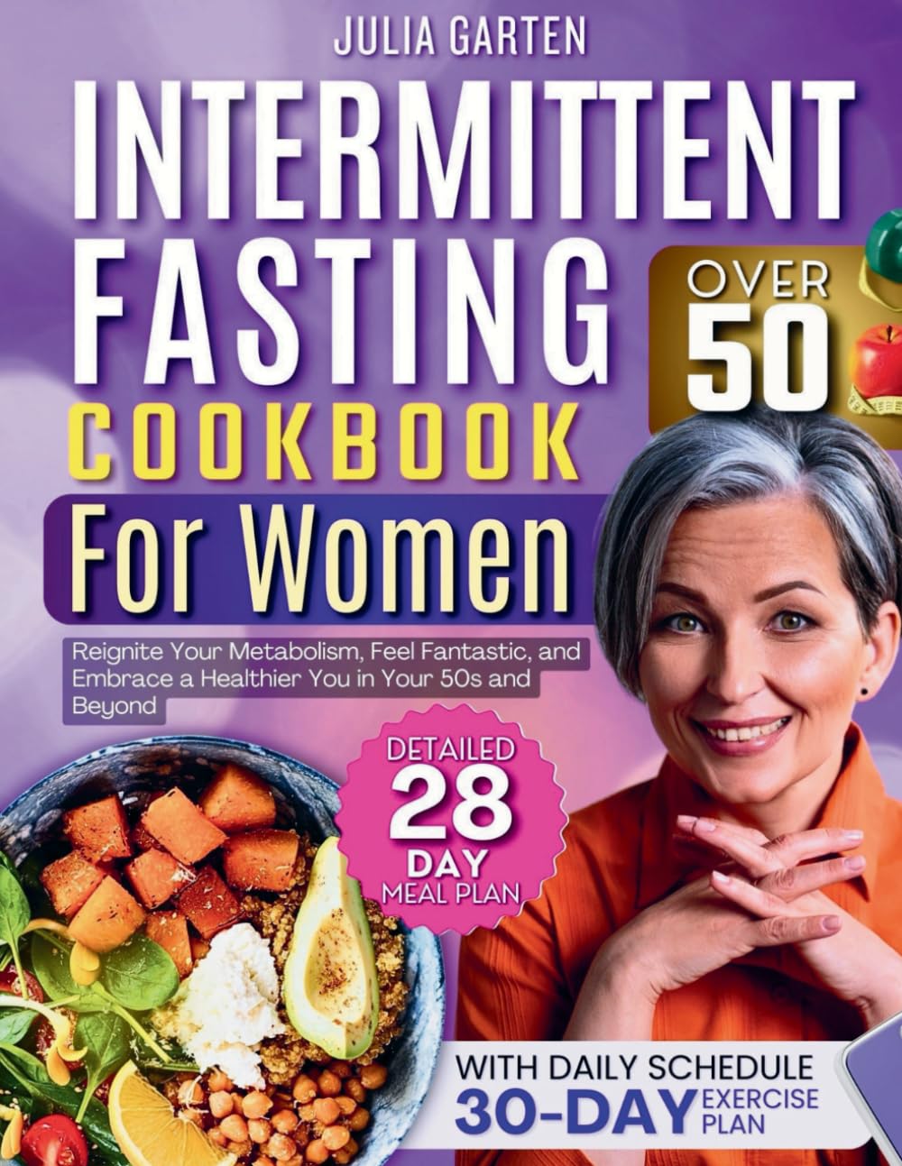 Intermittent Fasting Cookbook for Women Over 50: Reignite Your Metabolism, Feel Fantastic, and Embrace a Healthier You in Your 50s and Beyond! - My Store