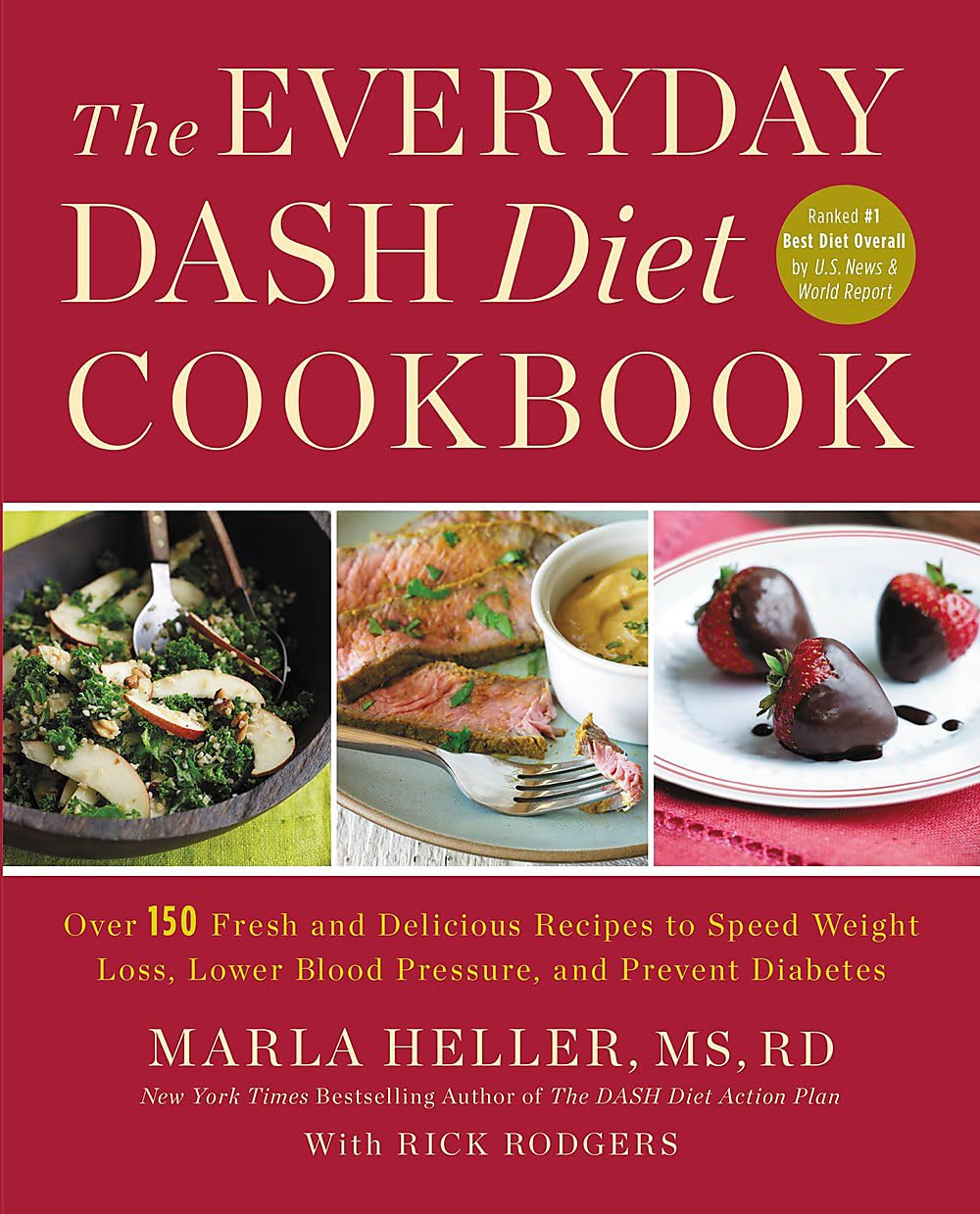 The Everyday DASH Diet Cookbook: Over 150 Fresh and Delicious Recipes to Speed Weight Loss, Lower Blood Pressure, and Prevent Diabetes (A DASH Diet Book) - My Store