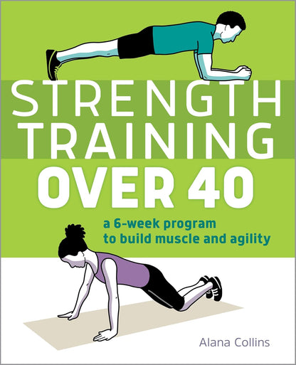 Strength Training Over 40: A 6-Week Program to Build Muscle and Agility - My Store