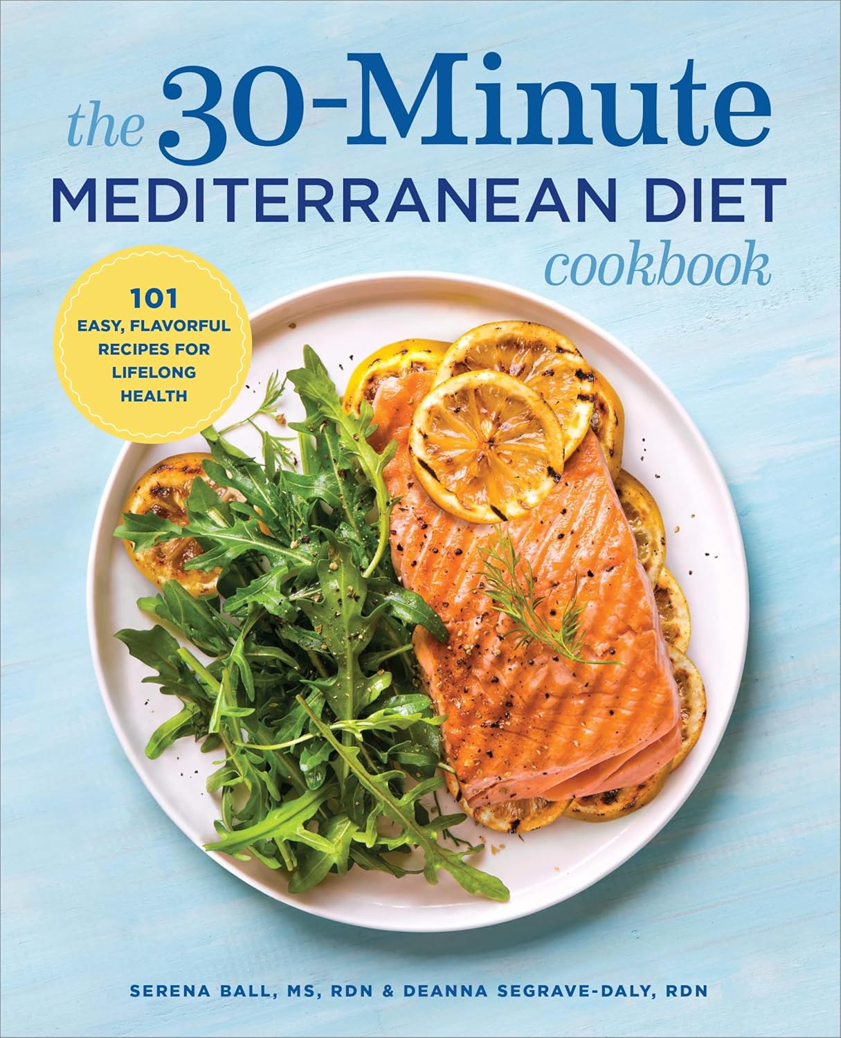 The 30-Minute Mediterranean Diet Cookbook: 101 Easy, Flavorful Recipes for Lifelong Health - My Store